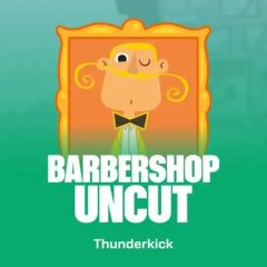 Barbershop: Uncut by Thunderkick
